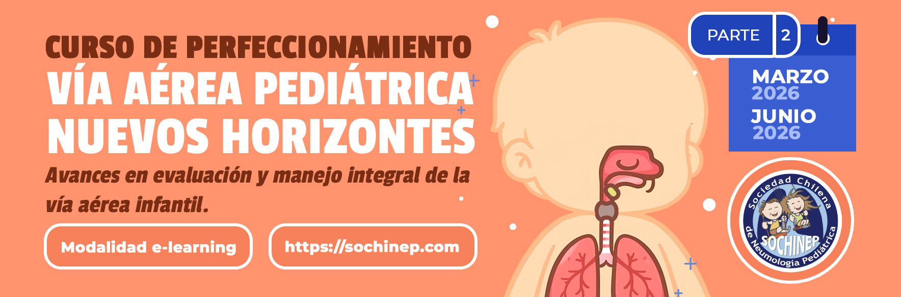 Vía Aérea Pediátrica - Nuevos Horizontes: Avances en evaluación y manejo integral de la vía aérea infantil