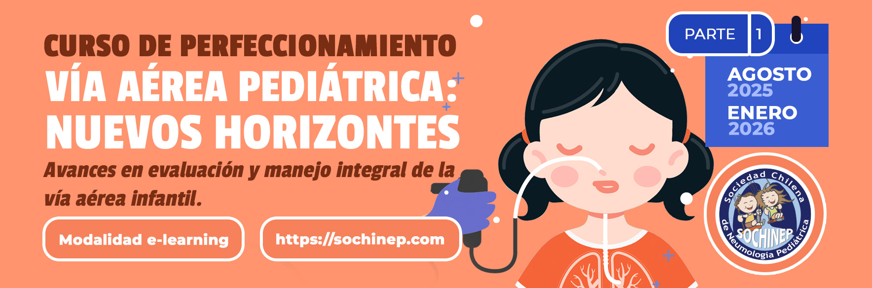 Vía Aérea Pediátrica - Nuevos Horizontes: Avances en evaluación y manejo integral de la vía aérea infantil